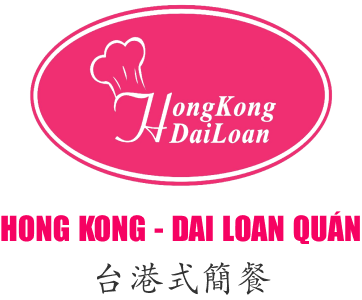 Quán ăn Hong Kong - Dai Loan